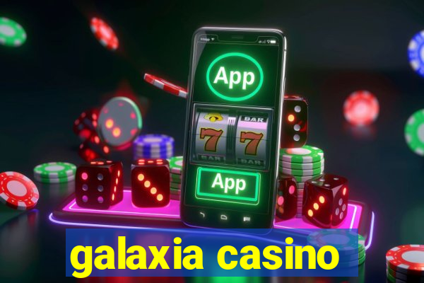 galaxia casino