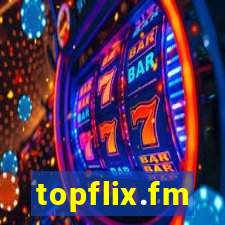 topflix.fm