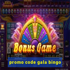 promo code gala bingo