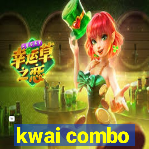 kwai combo