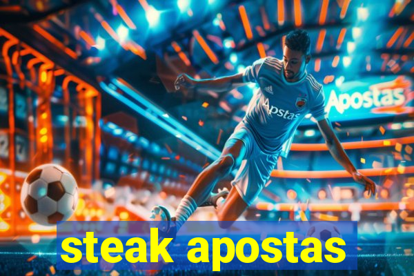 steak apostas