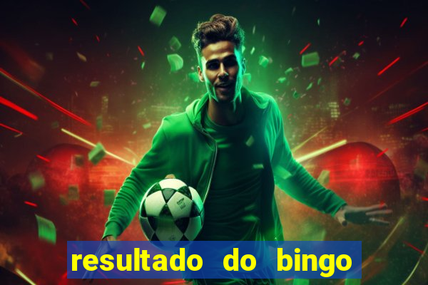 resultado do bingo online de hoje