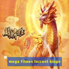 mega filmes torrent bingo