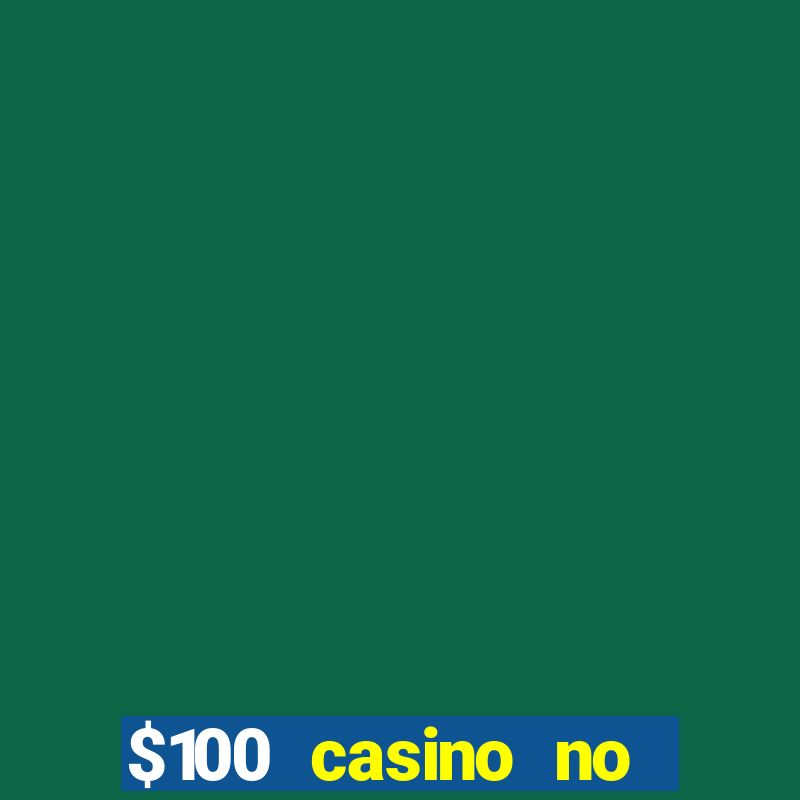 $100 casino no deposit bonus codes