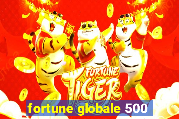 fortune globale 500