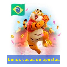 bonus casas de apostas