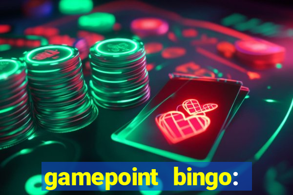 gamepoint bingo: jogo de bingo