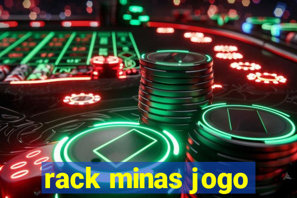 rack minas jogo