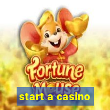 start a casino