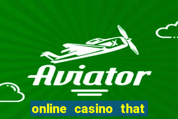 online casino that pays real money