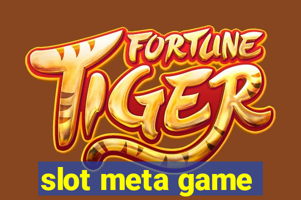 slot meta game