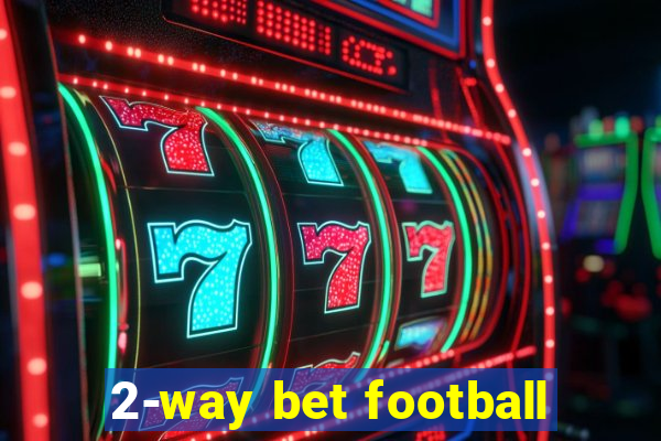 2-way bet football