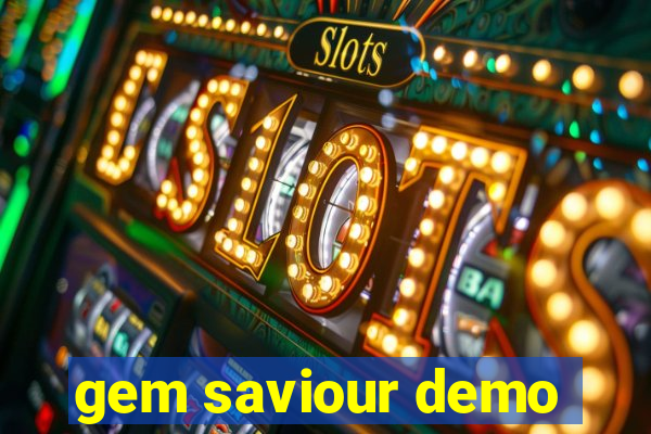 gem saviour demo