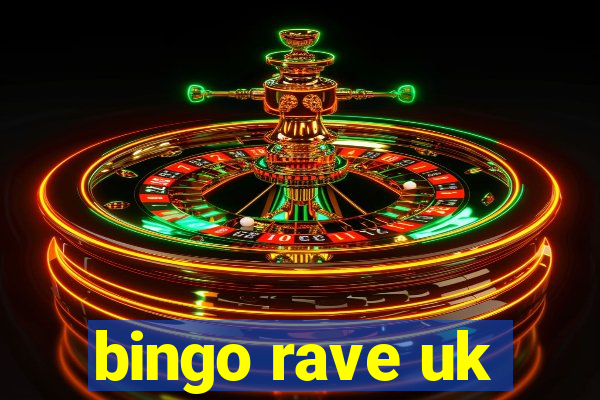 bingo rave uk