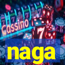 naga