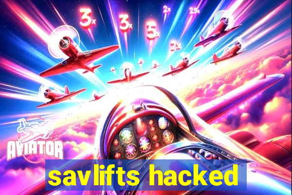 savlifts hacked