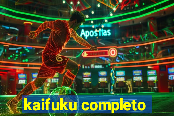 kaifuku completo