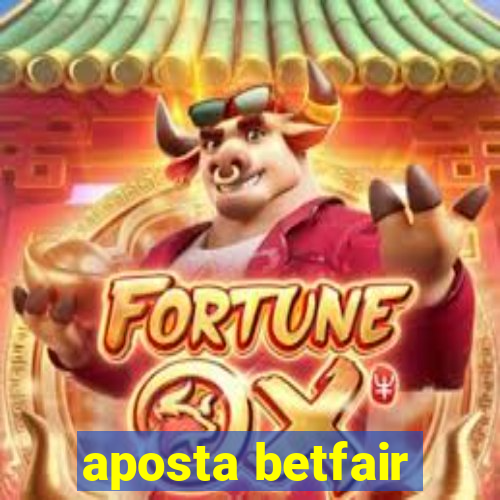 aposta betfair