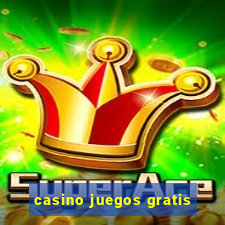 casino juegos gratis