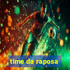 time da raposa