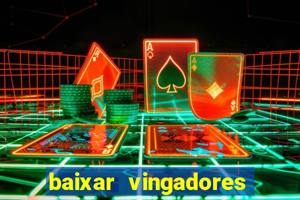 baixar vingadores guerra infinita google drive