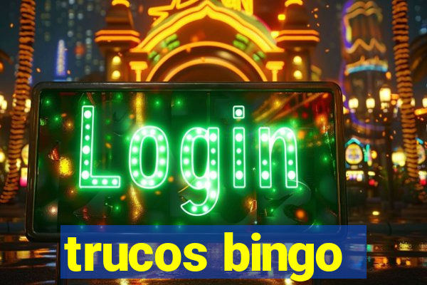 trucos bingo