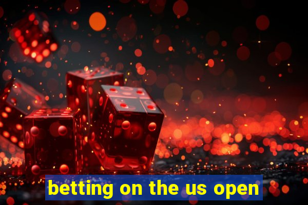 betting on the us open