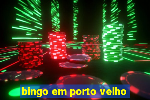 bingo em porto velho