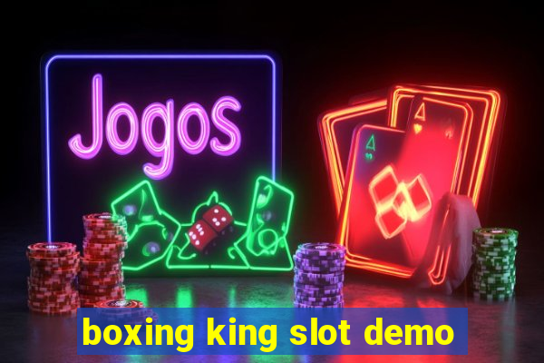 boxing king slot demo