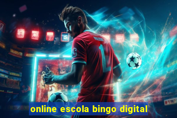 online escola bingo digital