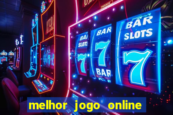 melhor jogo online para ganhar dinheiro