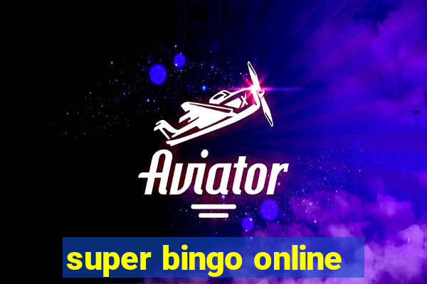 super bingo online