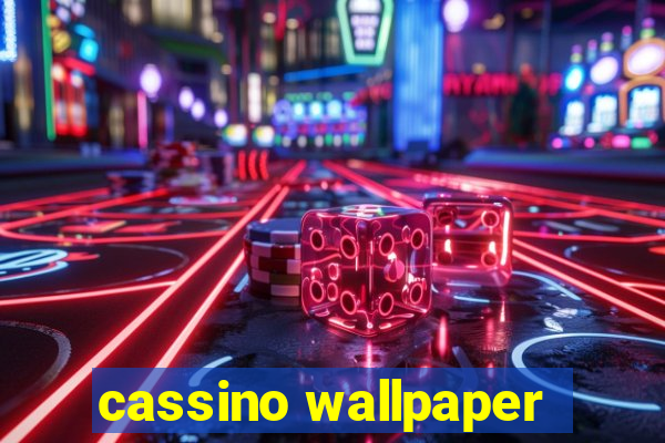 cassino wallpaper