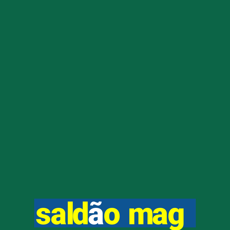 saldão mag