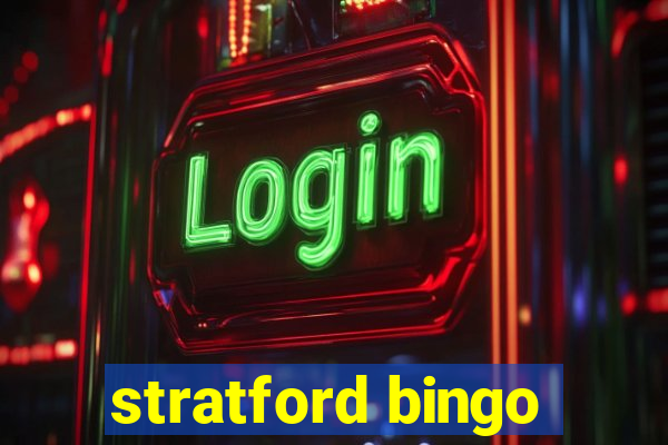 stratford bingo