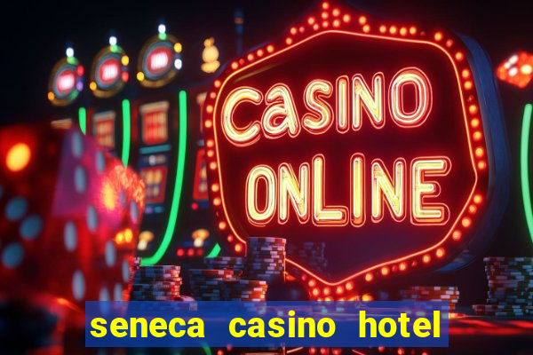 seneca casino hotel niagara falls