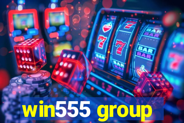 win555 group