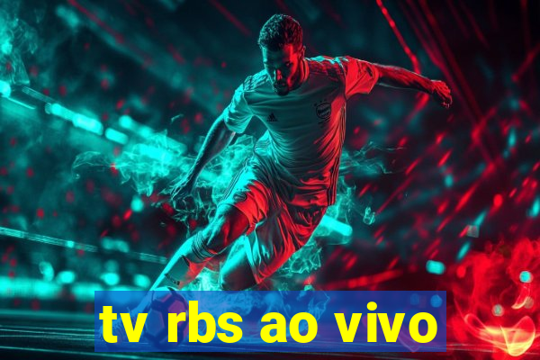 tv rbs ao vivo