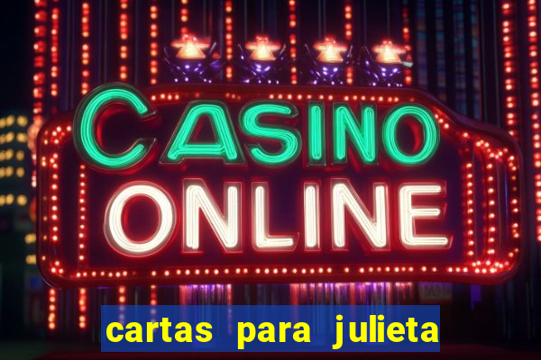 cartas para julieta download dublado hd