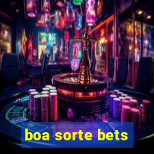 boa sorte bets