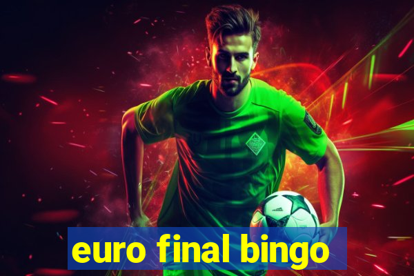 euro final bingo