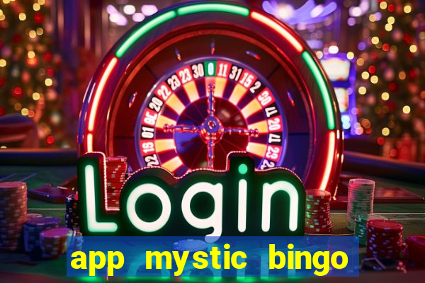 app mystic bingo paga mesmo