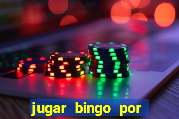 jugar bingo por dinero real