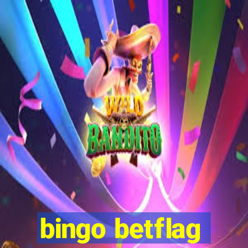 bingo betflag