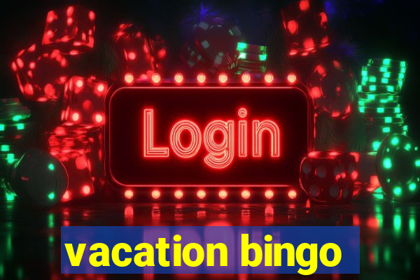 vacation bingo