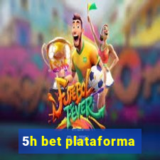 5h bet plataforma