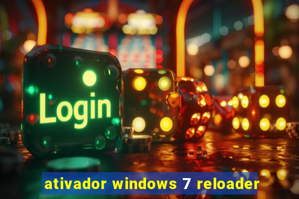 ativador windows 7 reloader