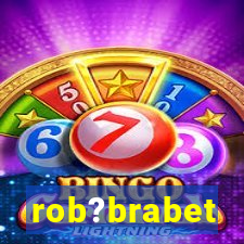 rob?brabet