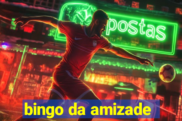 bingo da amizade