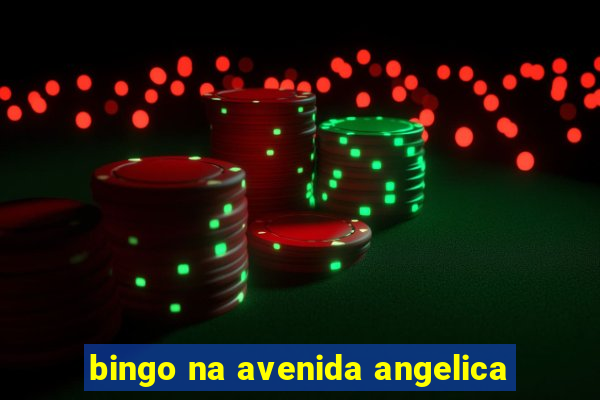 bingo na avenida angelica